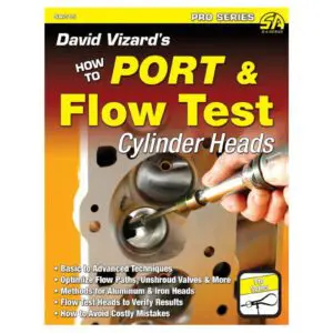 David Vizard's How To Port & Flow Test Cylinder Heads
