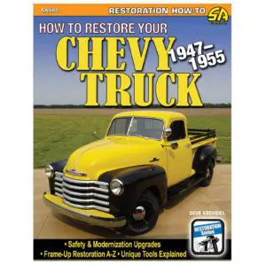 How To Restore Your Chevy Truck 1947-1955
