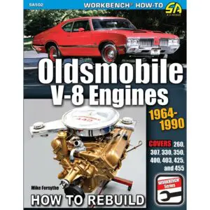 Oldsmobile V-8 Engines 1964-1990 - How To Rebuild