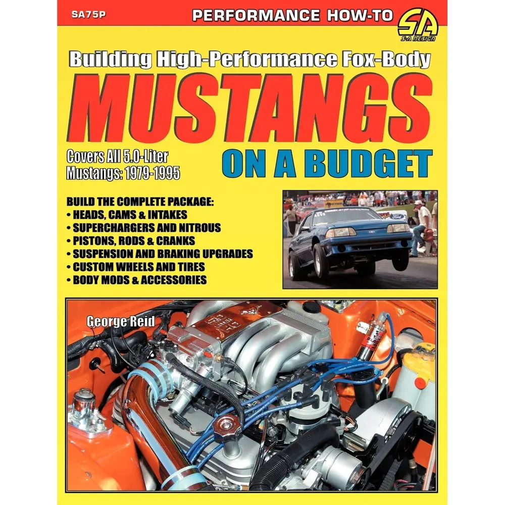 Building High-Performance Fox-Body Mustangs on a Budget