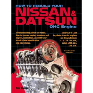 How To Rebuild Your Nissan & Datsun OHC Engine