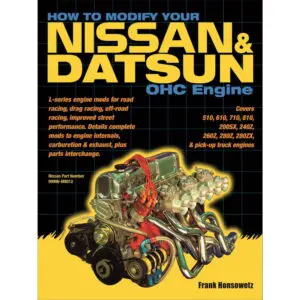 How To Modify Your Nissan & Datsun OHC Engine