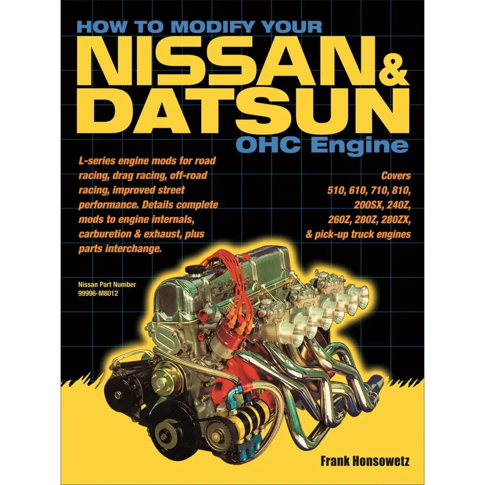 How To Modify Your Nissan & Datsun OHC Engine