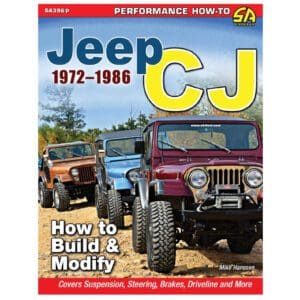 Jeep CJ 1972-1986 - How To Build & Modify