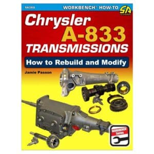 Chrysler A-833 Transmissions - How To Rebuild & Modify