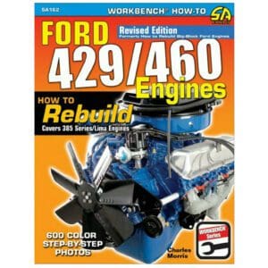 Ford 429/460 Engines - How to Rebuild
