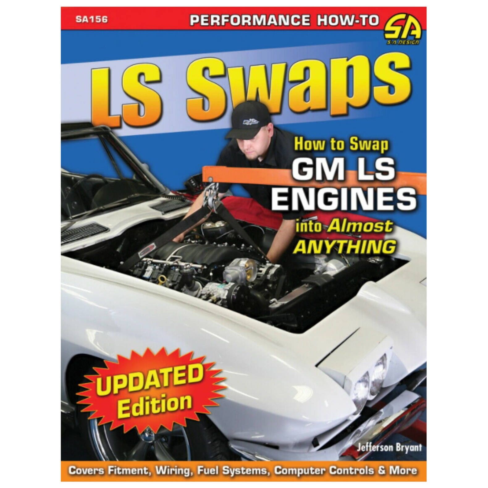 LS Swaps - How To Swap GM LS Engines Into Almost Anything