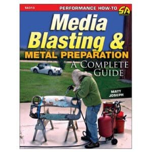 Media Blasting & Metal Preparation - A Complete Guide