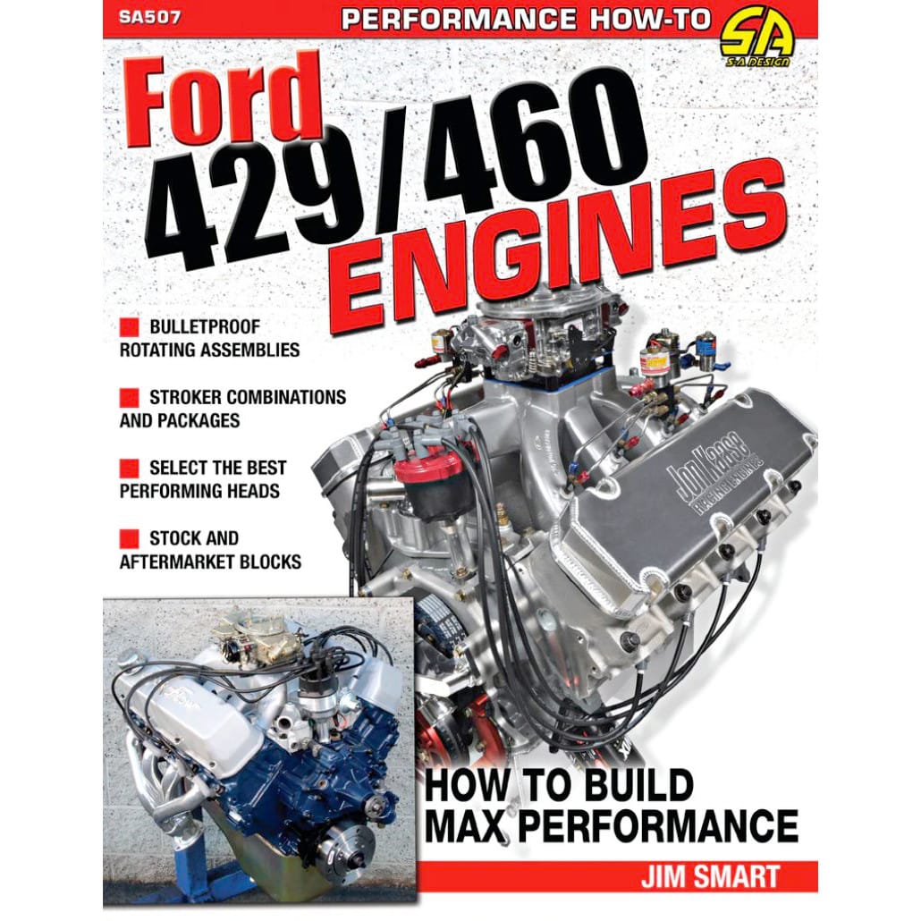 Ford 429/460 Engines: How to Build Max-Performance - John Woolfe Racing