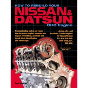 How To Rebuild Your Nissan & Datsun OHC Engine